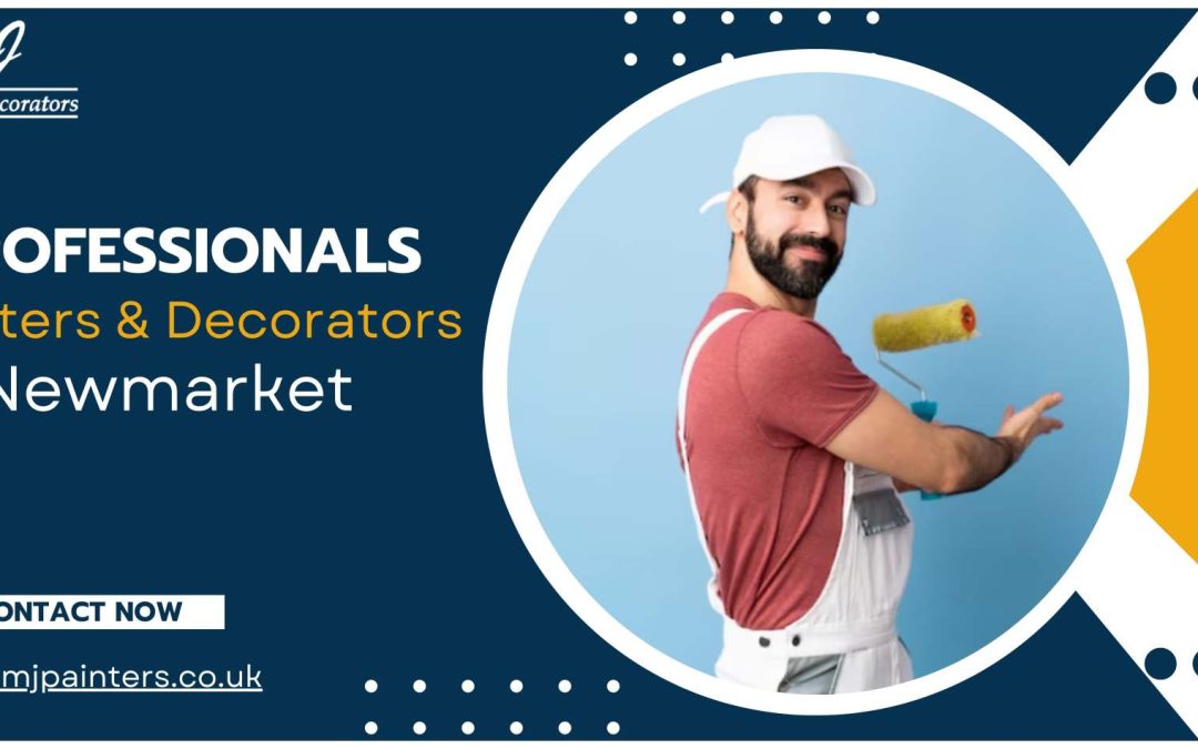 Painters and Decorators in Newmarket